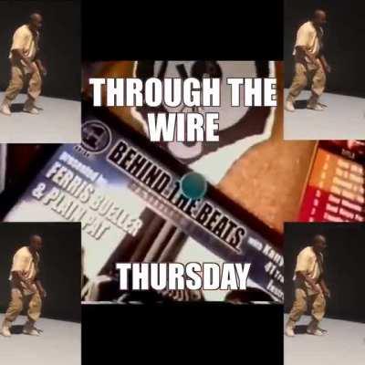 THROUGH THE WIRE THURSDAY