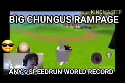 Big chungus rampage any% speedrun world record 0:24.261