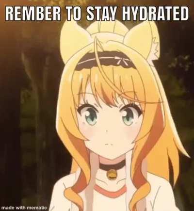 Don’t forget to stay hydrated