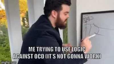 OCD doesn’t care or rely on your logic 🤧