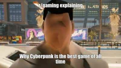 cyberpunk is best gaem u loesrs 😡😡😡😡