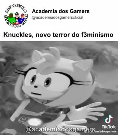 Knuckles, novo terror do f3mlnismo