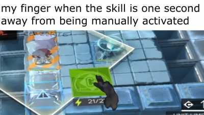 I spam the button to efficiently activate the skill.