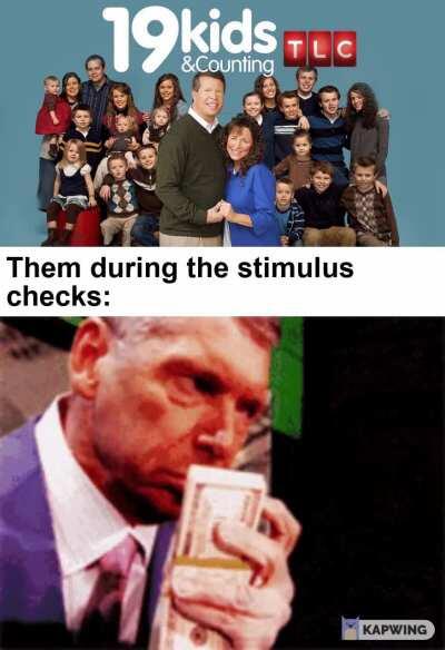 19 kids & Rich with stimulus checks