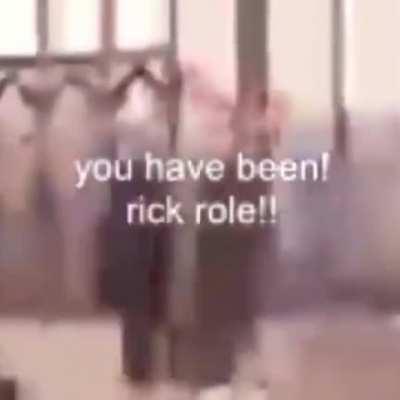 Rick roled