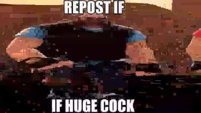 Repost if big cock