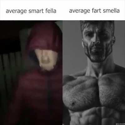 Not to brag but I'm a fart smella myself