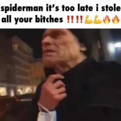 youre bitchless and dripless spiderman!