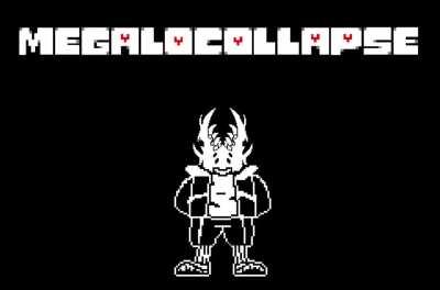 MegaloCollapse because yes