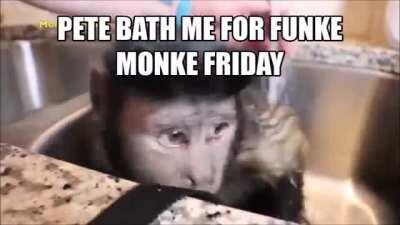 FUNKE MONKE FRIDAY!!111!!!11!!