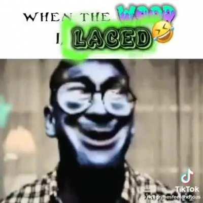 when the WOOD is LACED