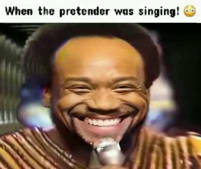 When the pretender was singing! 😳