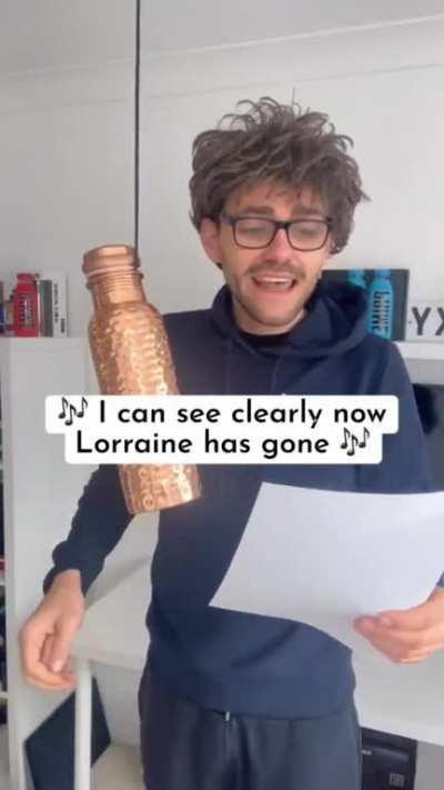 Have you ever seen Lorraine?