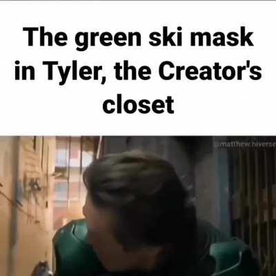 The green ski mask in Tyler's closet