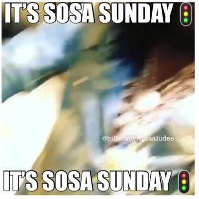 It’s Sosa Sunday