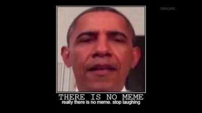 Uuuuh, there is no meme.