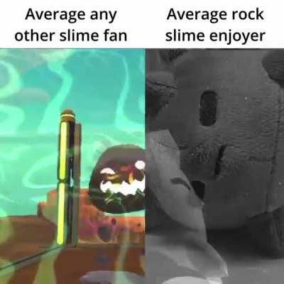 i believe in rock slime supremacy 🪨