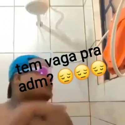 Tem vaga pra adm? 😔😔