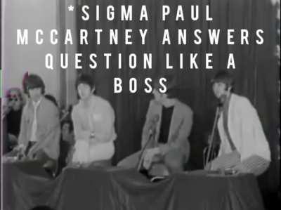 To have a great grindset you need to work on your weak mindset, be a sigma Male like Paul McCartney