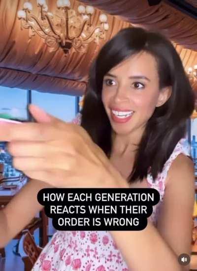 How each generation reacts when their order is wrong