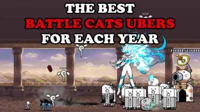 [Fluff] The Best Battle Cats Ubers for Each Year