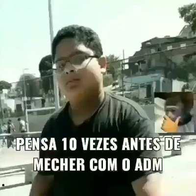 Cuidado, pense bem antes de mexer com algum ADM 😎