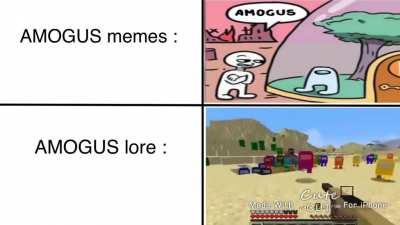 AMOGUS memes VS AMOGUS lore