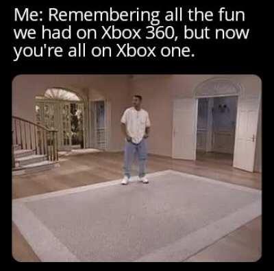 Now I just play singleplayer on 360