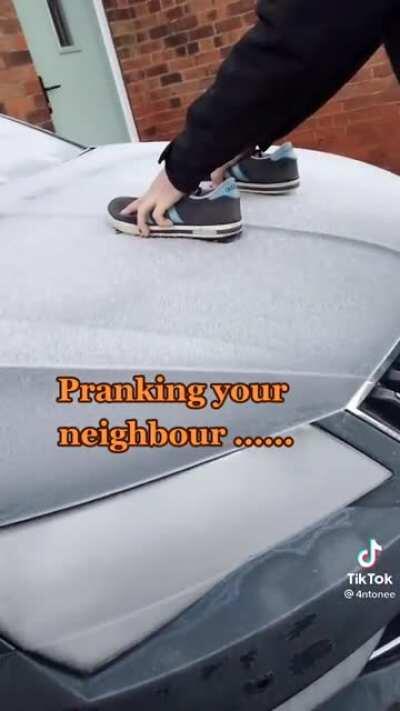 Pranking your neighbor......