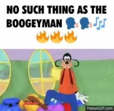 NO SUCH THING AS THE BOOGEYMAN