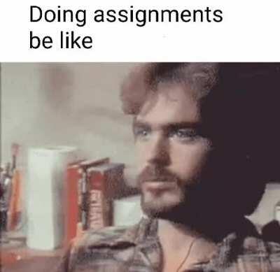 Assignments suck