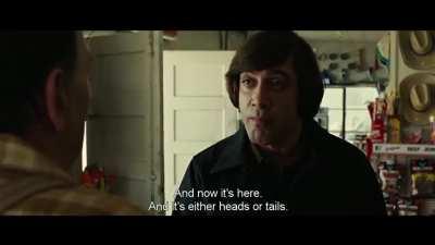 “What’s the most you ever lost on a coin toss?” No Country For Old Men (2007)