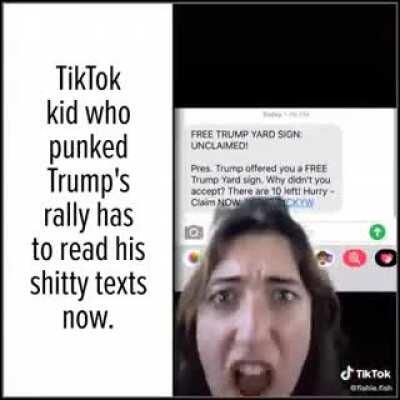 TikTok kid who punked Trump's rally ahs to read his shitty texts now.