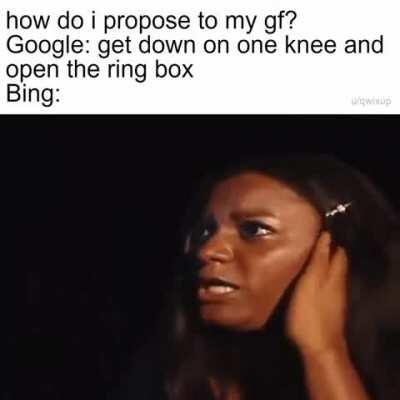 Proposing never been easy before bing