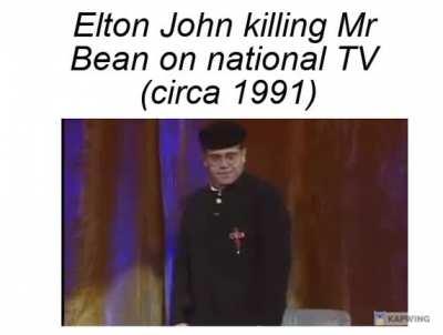 Elton: What about another song, Bean?