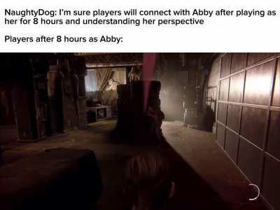 The fact that so many people intentionally got Abby killed really says a lot