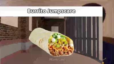 Burrito Jumpscare