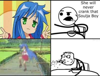 Konata cranks that Soulja Boy