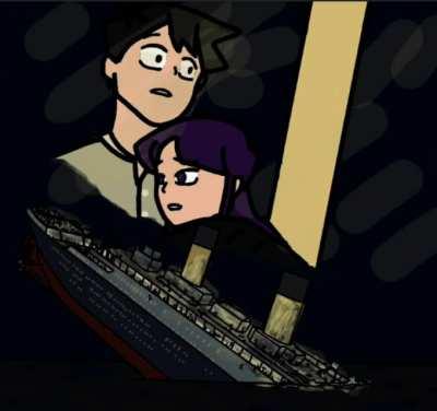 Komi-san x Titanic again (enjoy the music)