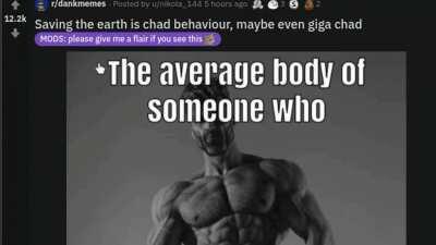 Saving the earth is chad behaviour, maybe even giga chad : r/memes