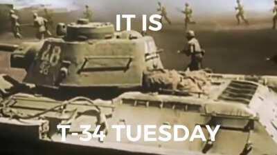 It is T-34 Tuesday