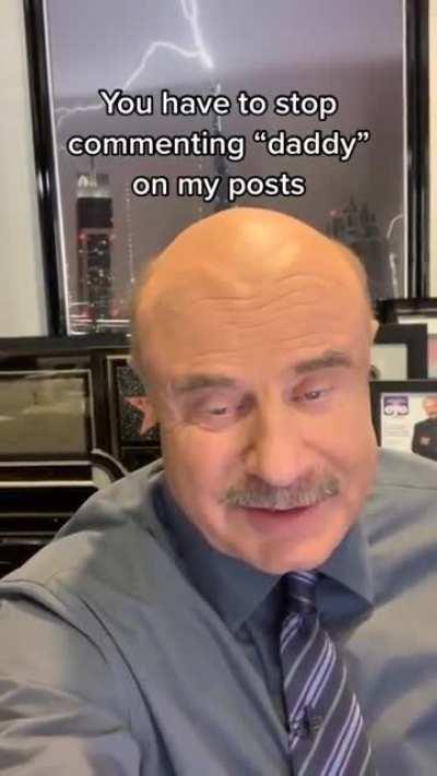 Dr. Phil has had enough