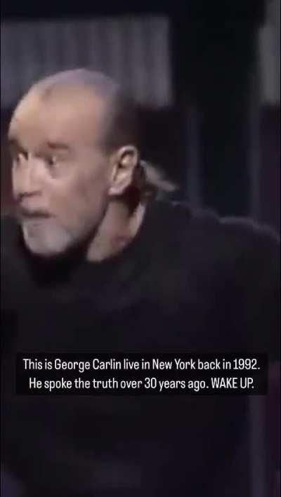 Carlin speaking truth that's relevant today.