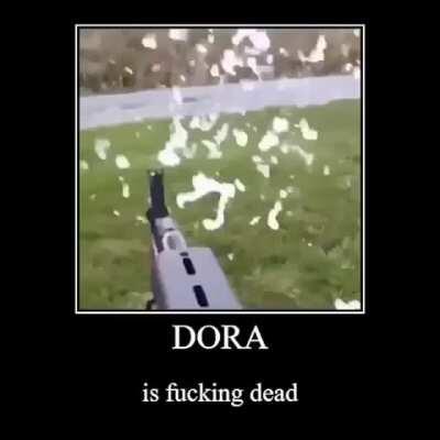 Dora is dead