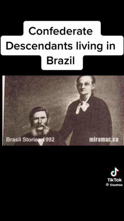 A bunch of Confederates left after the Civil War and started a new town in Brazil called Americana.