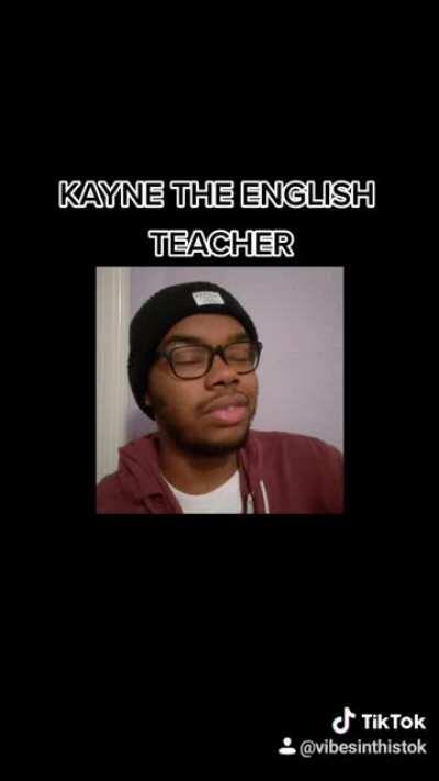 Kanye the English teacher