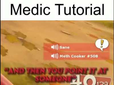 Medic doesn't have a basic training tutorial so I hope this guide helps