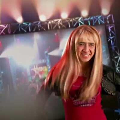 Nicolas Cage as Hannah Montana