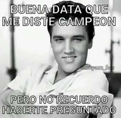 Que buen dato campeón