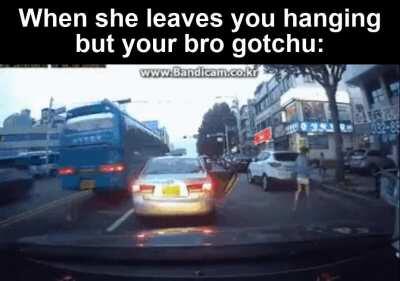 Never leave a bro hanging.